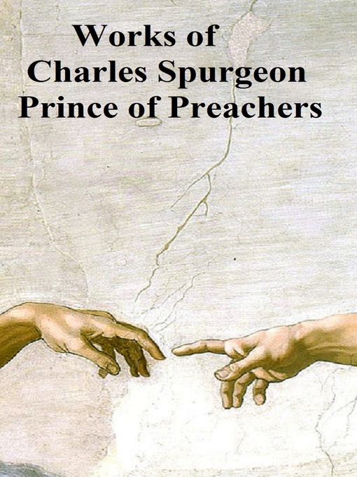 Title details for Works of Charles Spurgeon, Prince of Preachers by Charles Spurgeon - Wait list